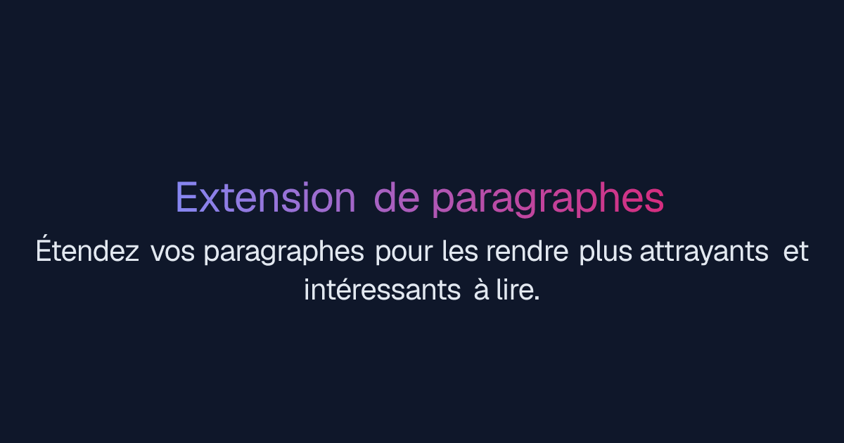 Extension de paragraphes | Easy-Peasy.AI