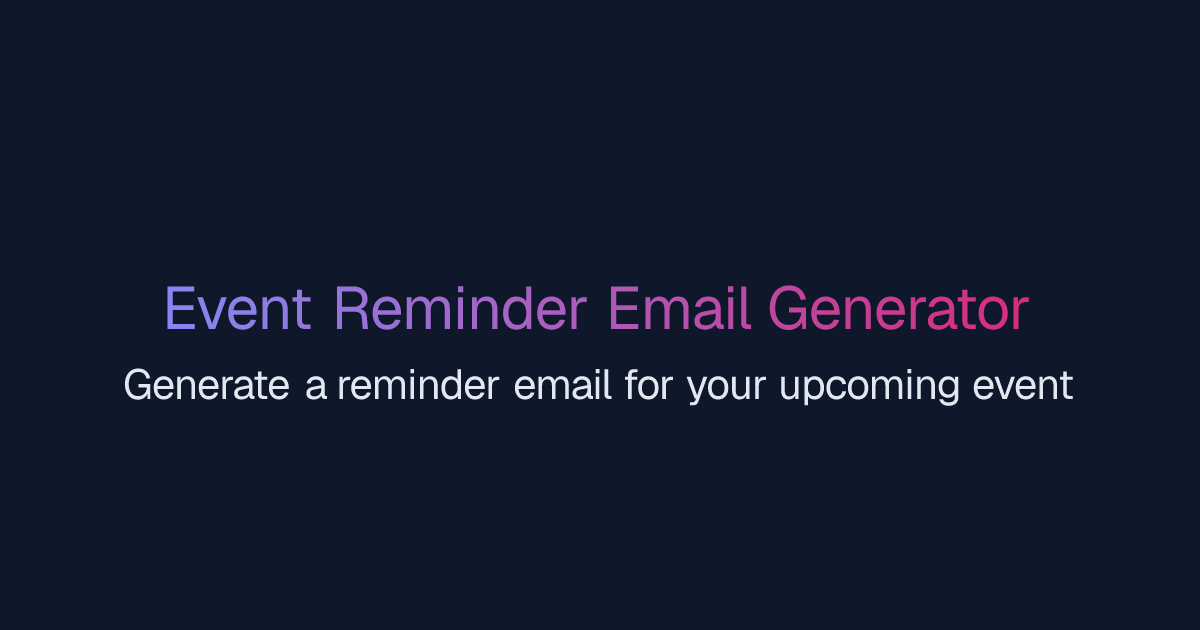 Free AI Event Reminder Email Generator | Easy-Peasy.AI
