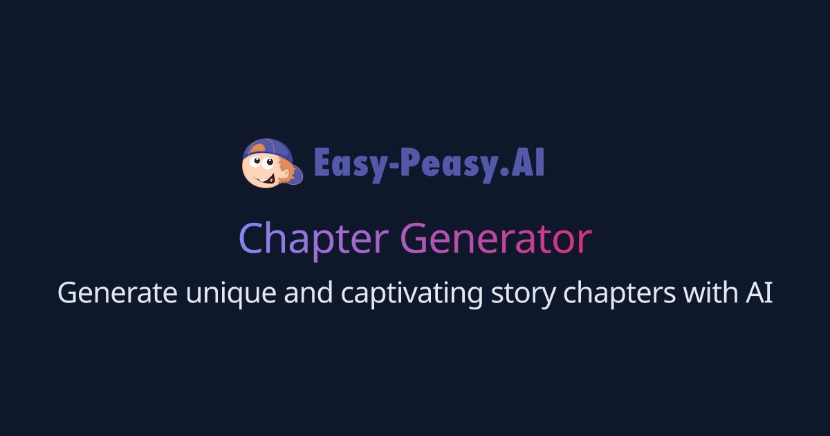 Free AI Chapter Generator | Easy-Peasy.AI