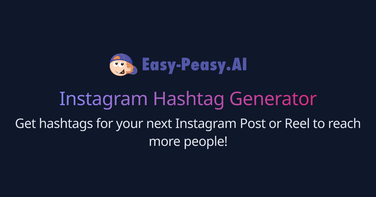 AI Instagram Hashtag Generator EasyPeasy.AI