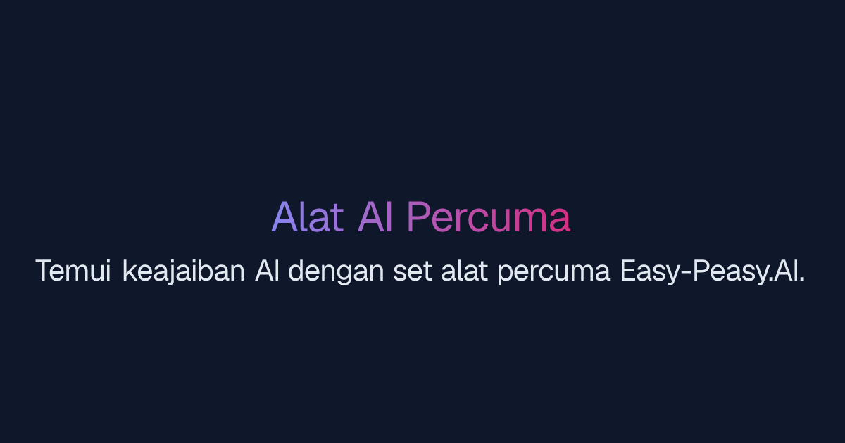 Alat AI Percuma | Easy-Peasy.AI