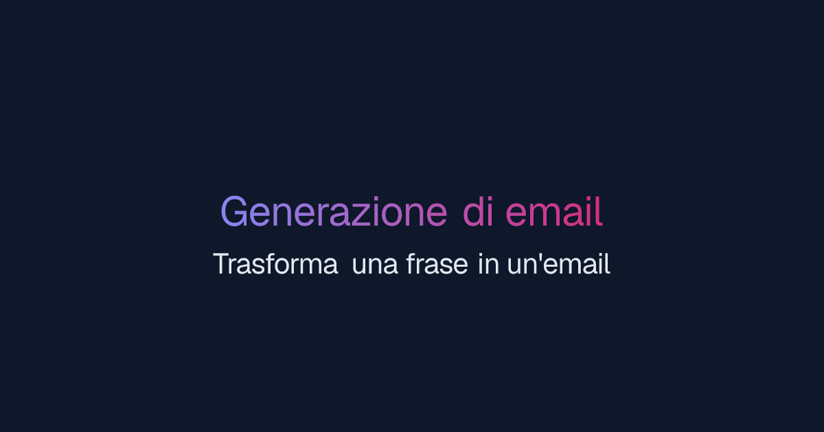 Generazione di email | Easy-Peasy.AI