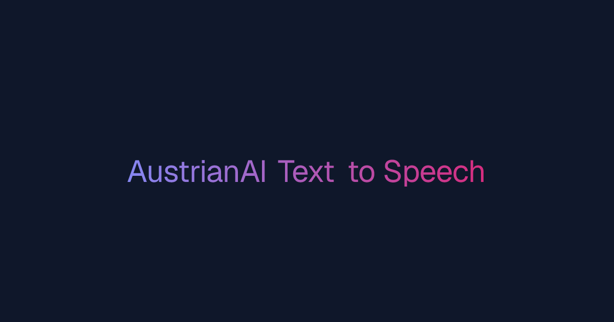 Austrian Accent Text-to-Speech | AI Voice Generator Online | Easy-Peasy.AI