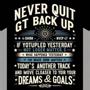 Motivational Phrases T-shirt Design - Never Quit and Reach Your Goals