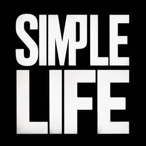 Simple Life - Living with Clarity and Purpose