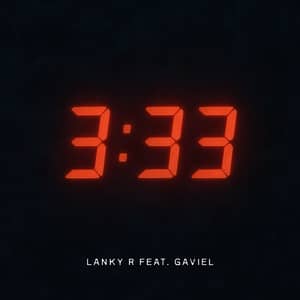 Cover Art for '3:33' by Lanky R feat. Gaviel