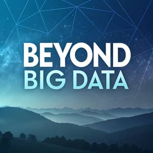 Beyond Big Data: Unlock Insights and Innovation