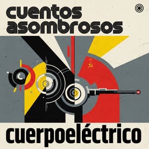 Cuerpoeléctrico: Retro-Modern Sci-Fi Album Cover