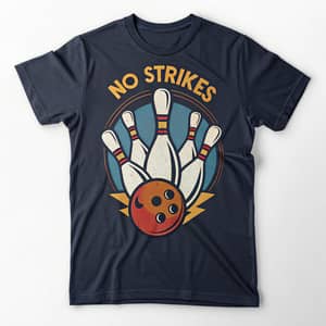 No Strikes Bowling T-Shirt Design