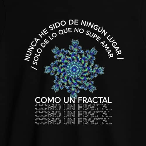 Fractal Lyrics T-Shirt Design | Margarita Siempre Viva