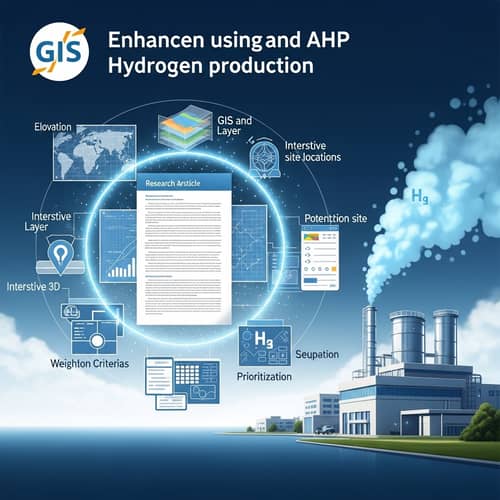 Enhance Hydrogen Production with GIS AHP Technology