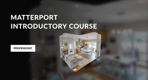 Matterport Introductory Course | 3D Model of House or Apartment