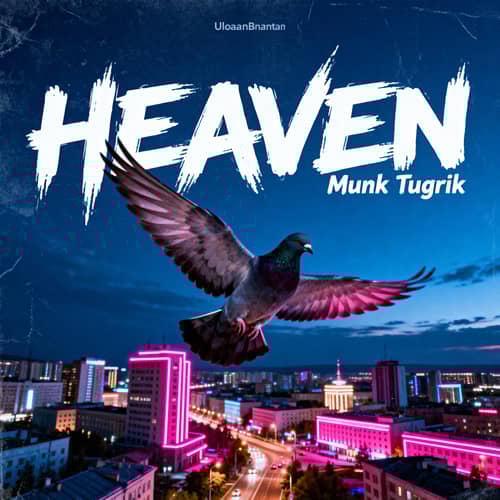 Heaven - Munk Tugrik | Ulaanbaatar HipHop Cover Art Heaven - Munk Tugrik | Ulaanbaatar HipHop Cover Art