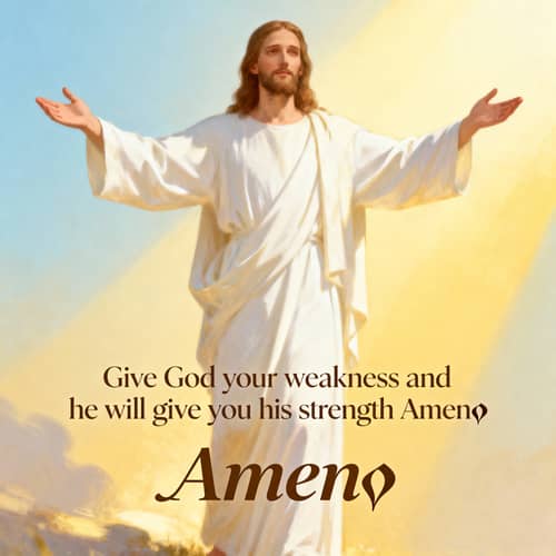 Give God Your Weakness for His Strength Give God Your Weakness for His Strength
