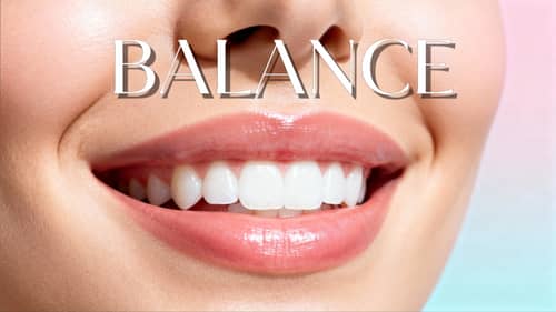 Beautiful Healthy Smile – Balance Beautiful Healthy Smile – Balance