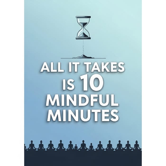 10 Mindful Minutes: A Stunning Poster Design