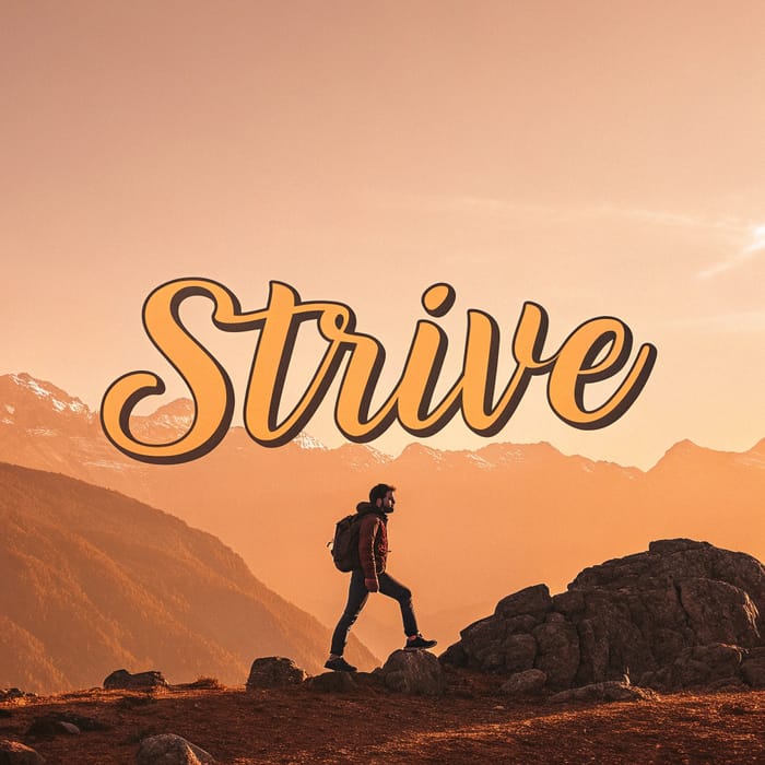 Inspirational Text Design: Strive