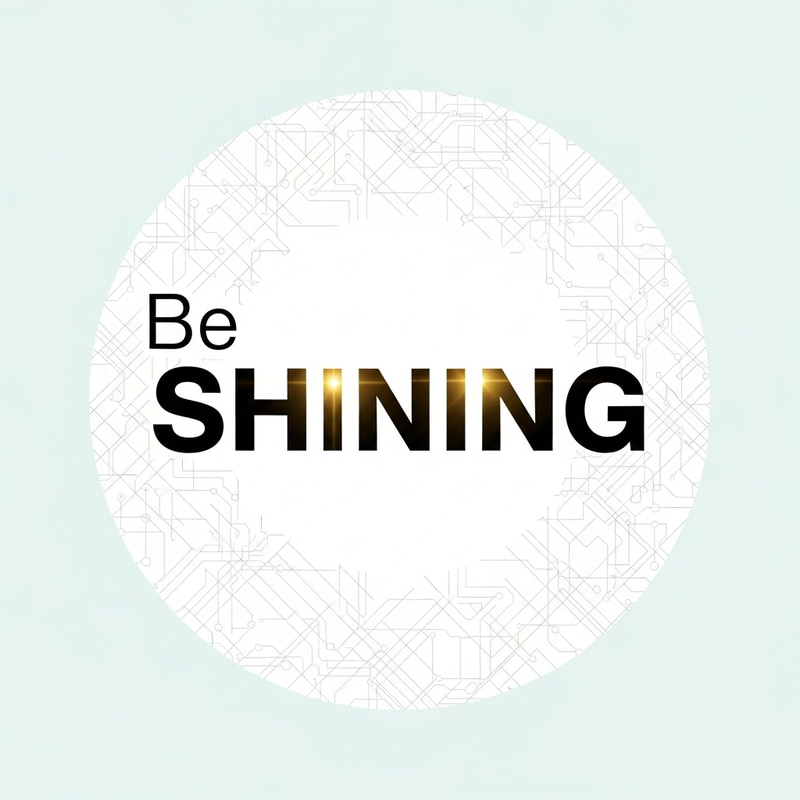 Be SHINING White Circle Graphic Design