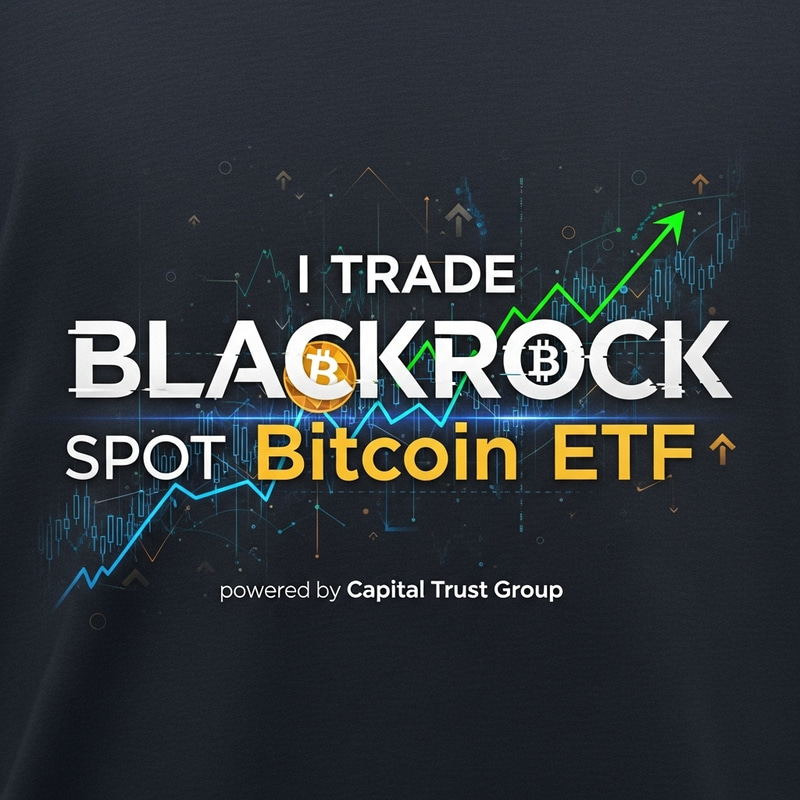 Trade BlackRock Spot Bitcoin ETF T-Shirt from Capital Trust