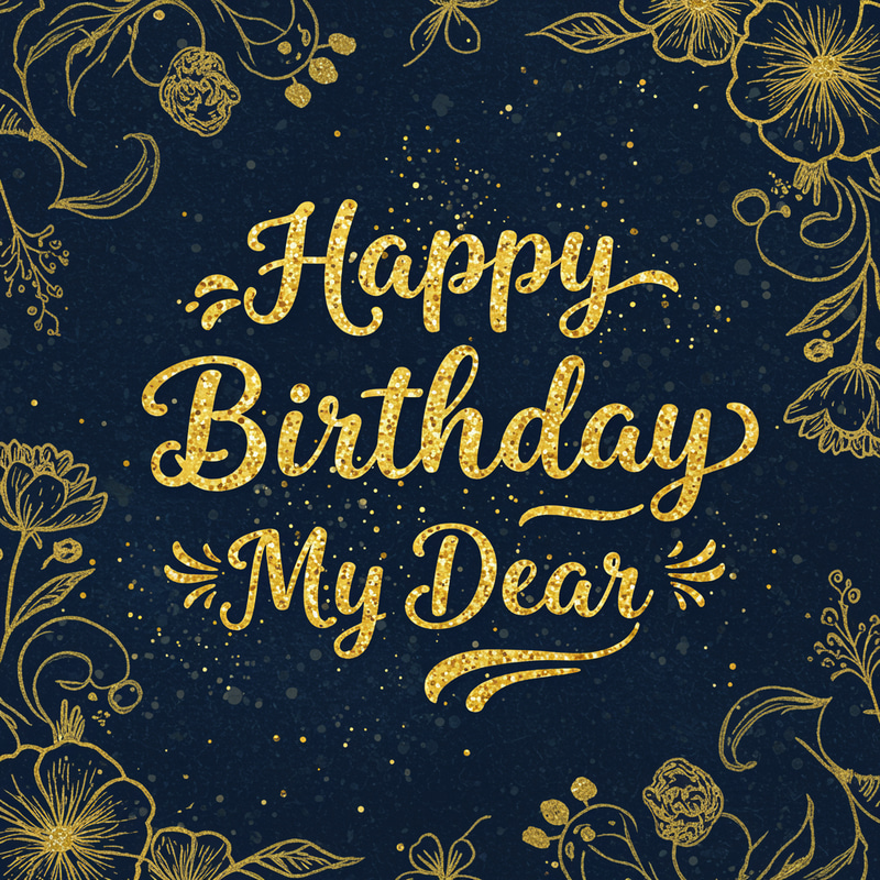 Happy Birthday Wishes for Your Dear Ones Happy Birthday Wishes for Your Dear Ones