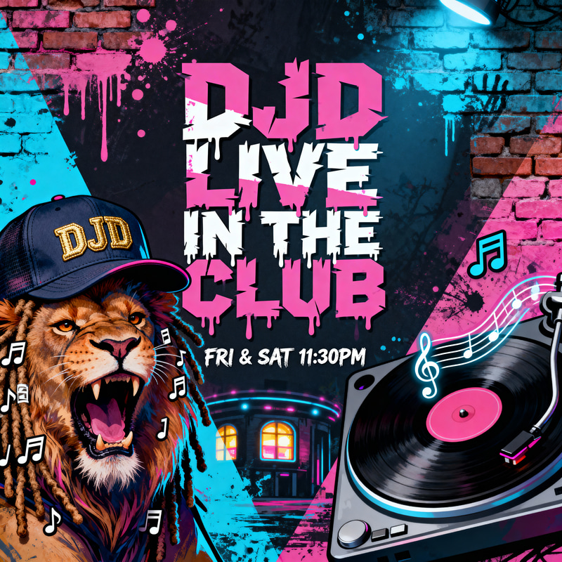 DJD Live Club Events - Friday & Saturday Nights DJD Live Club Events - Friday & Saturday Nights