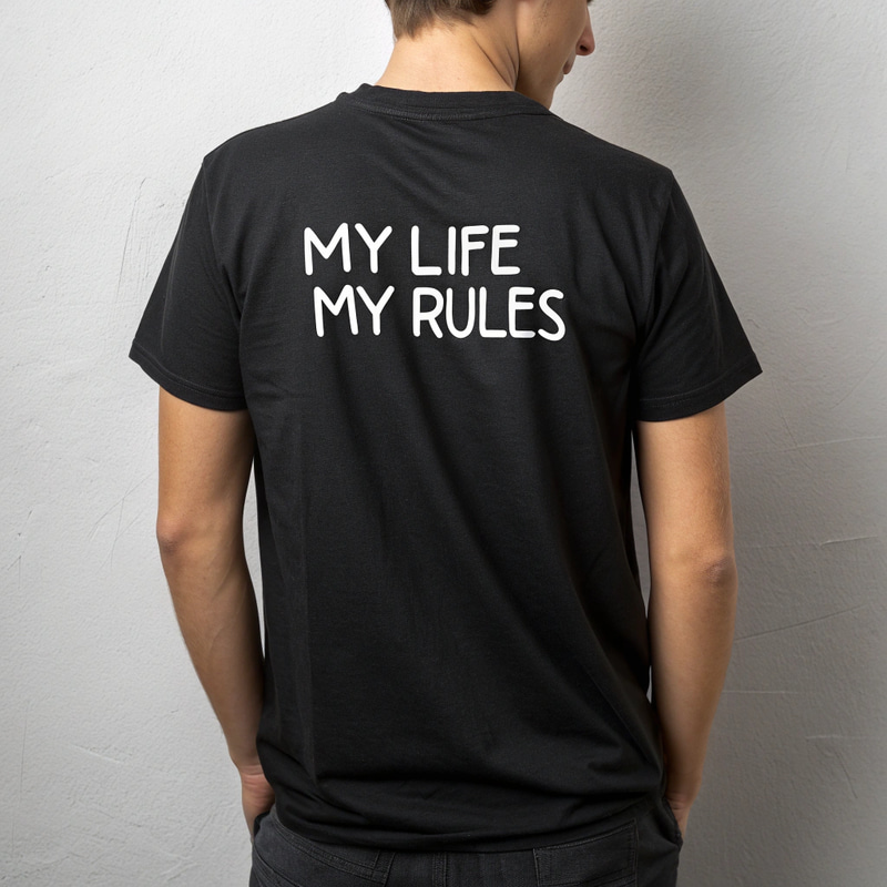 Black T-Shirt with 'My Life My Rules' Design Black T-Shirt with 'My Life My Rules' Design